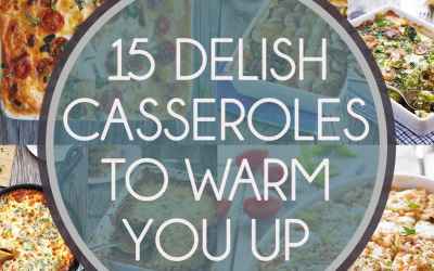 15 Delish Casseroles To Warm You Up